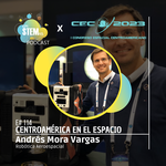 E114 Centroamérica en el espacio: Andrés Mora Vargas y la robótica aeroespacial