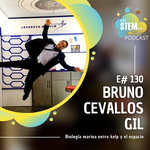 E130 Bruno Cevallos Gil: biología marina entre el kelp y el espacio