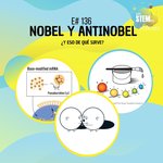 E136 Premios Nobel e IgNobel 2023