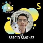 E31 Sergio Sánchez: las mil caras de la química farmacéutica