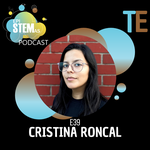 E39 Cristina Roncal: Ingeniería en Sistemas y el origen de WWCode Guatemala