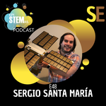 E48 Sergio Santa María: Biología, NASA, y el ADN en condiciones extremas