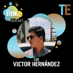 E86 Victor Hernández: Tecnología y empatía