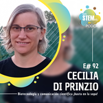 E92 Cecilia Di Prinzio: Biotecnología y comunicación científica ¡hasta en la sopa!