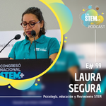 E99 Laura Segura: psicología, educación y Movimiento STEM